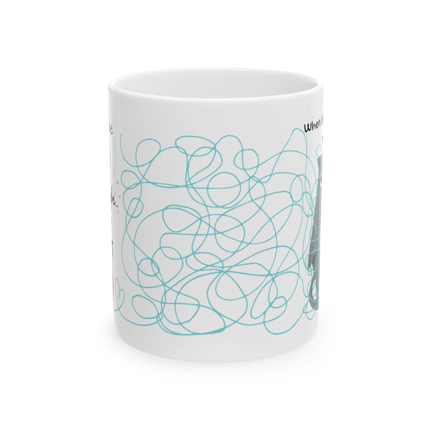Mindful Moments Mug - When Life's A Tangled Mess...