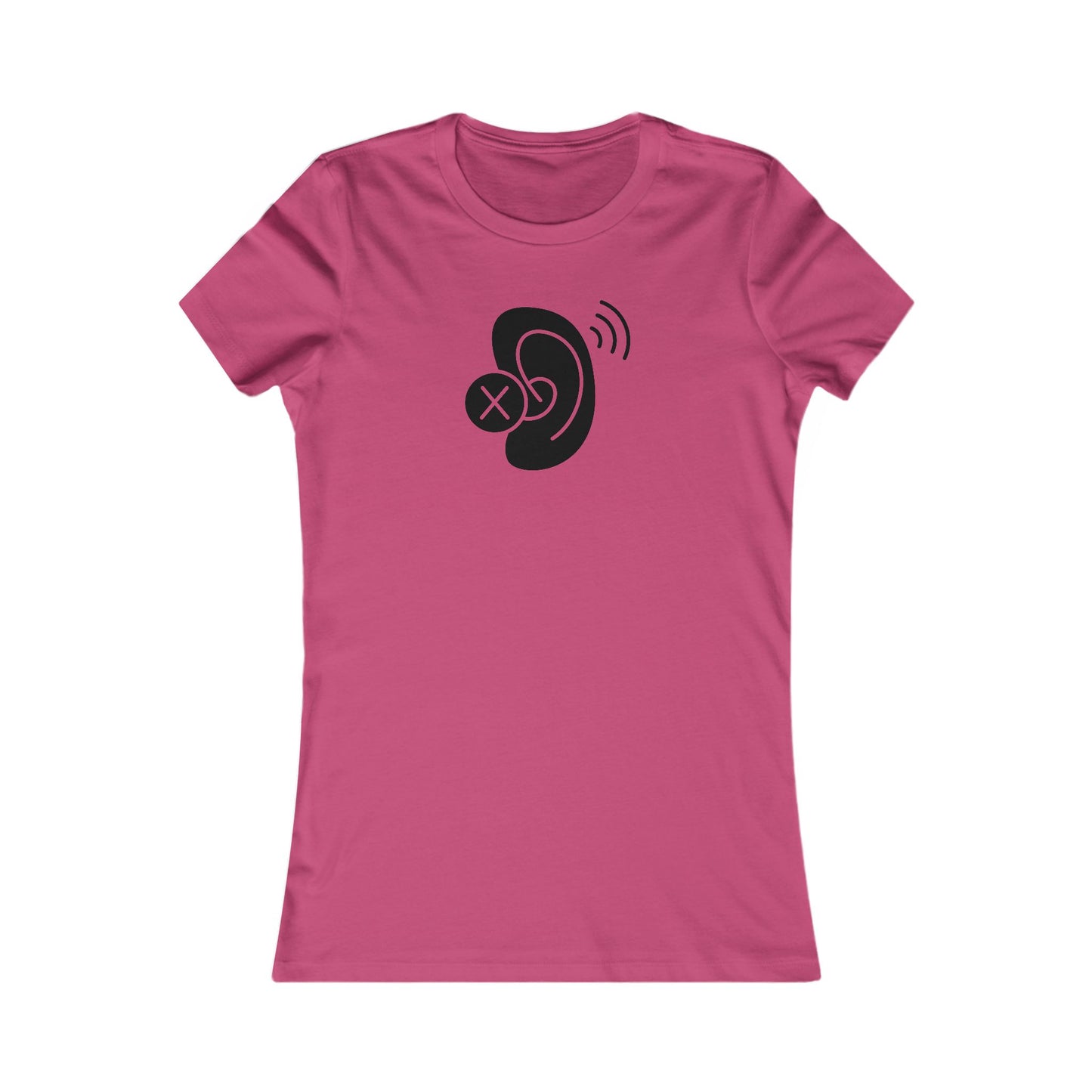 Deaf Ear Women's Favorite T-Shirt (BC6004, Slim Fit)