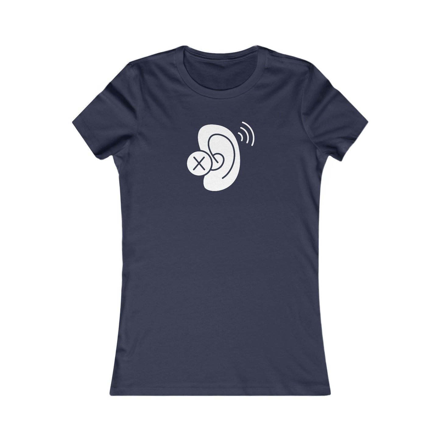 Deaf Ear Women's Favorite T-Shirt (BC6004, Slim Fit)