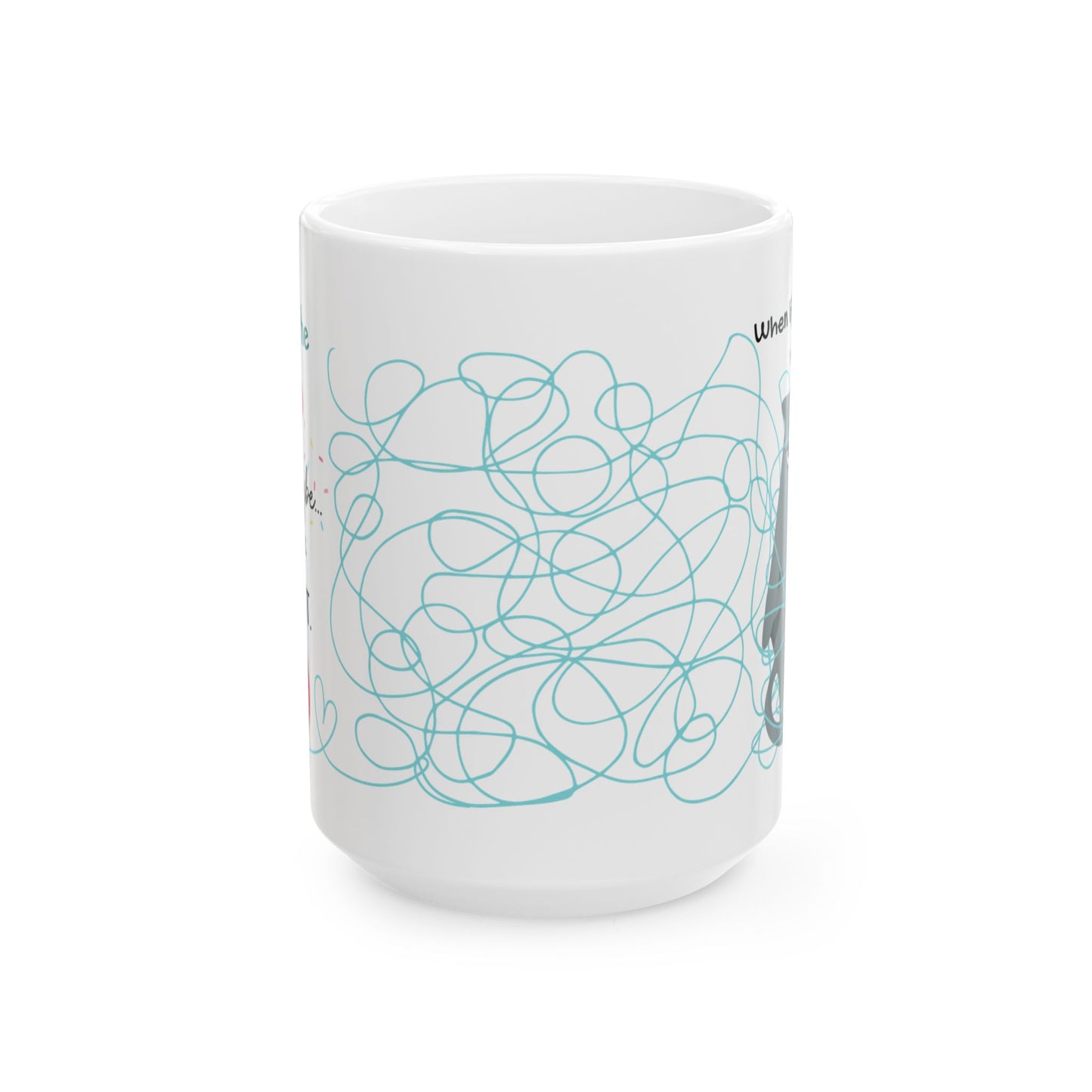 Mindful Moments Mug - When Life's A Tangled Mess...