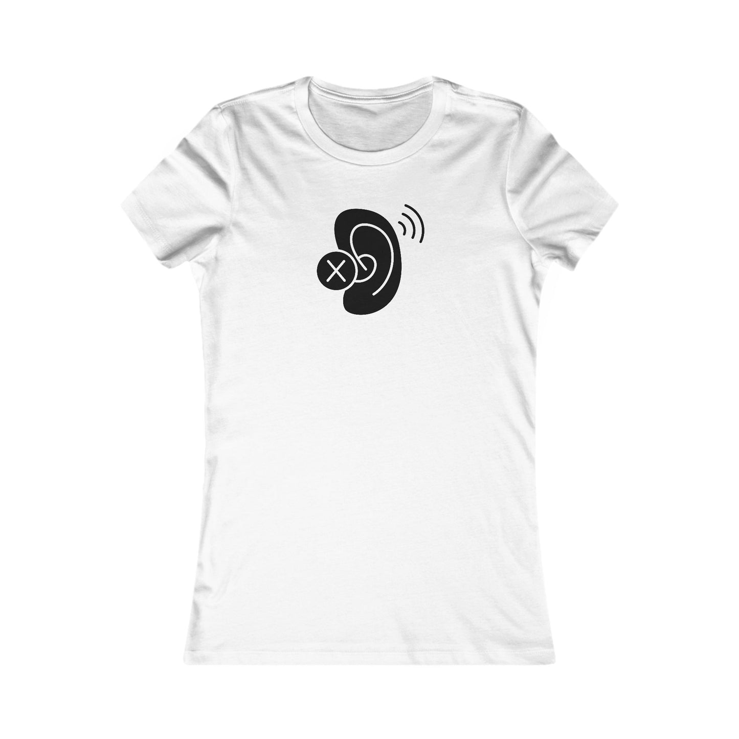 Deaf Ear Women's Favorite T-Shirt (BC6004, Slim Fit)