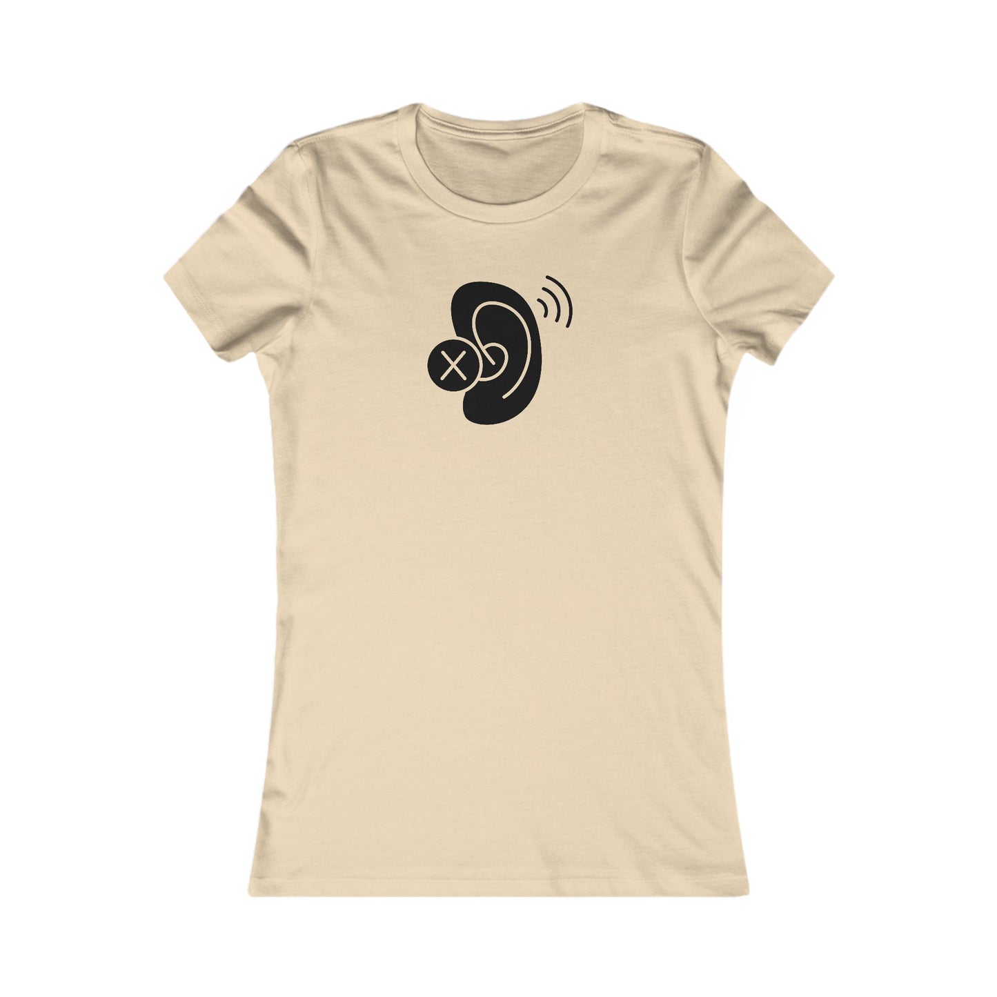 Deaf Ear Women's Favorite T-Shirt (BC6004, Slim Fit)