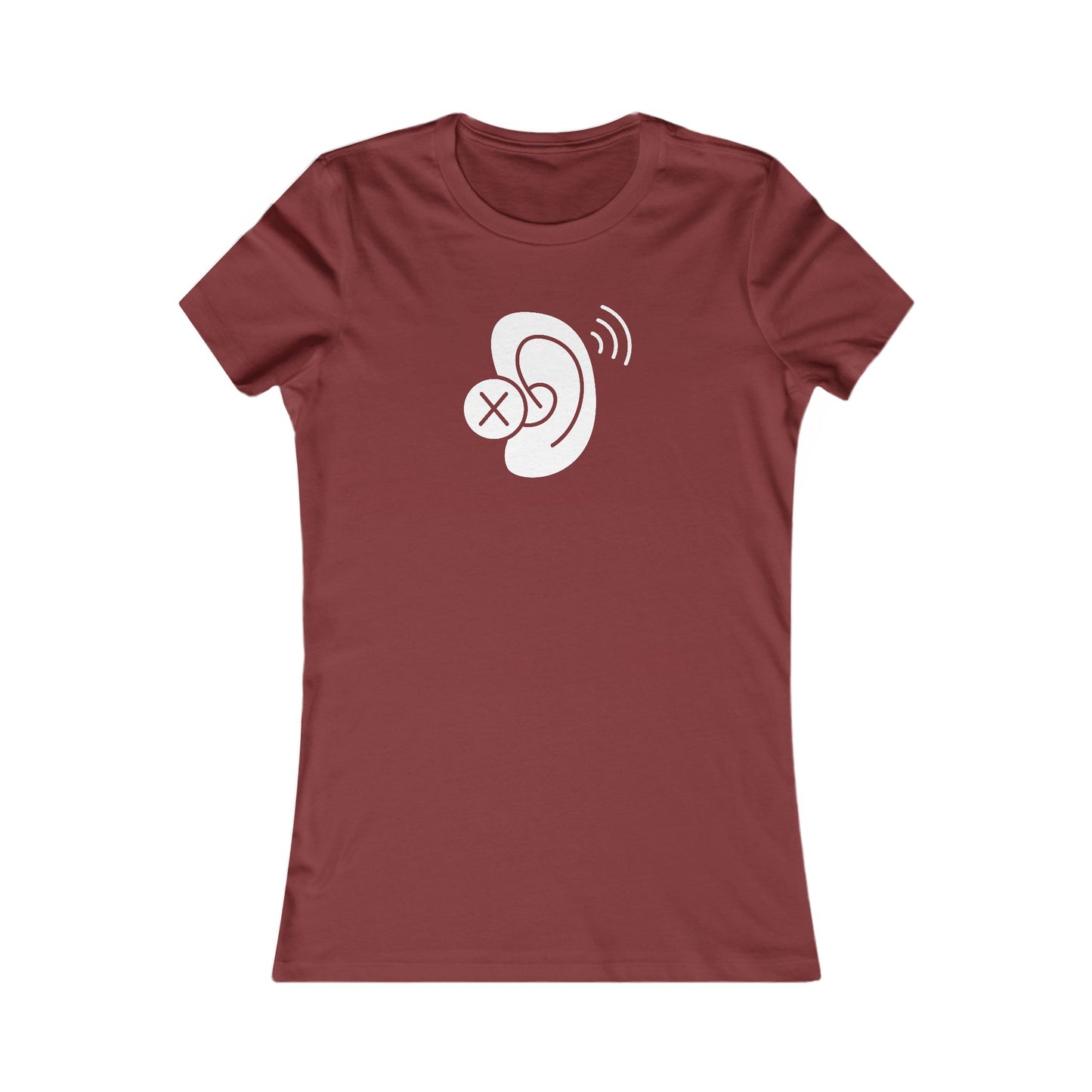 Deaf Ear Women's Favorite T-Shirt (BC6004, Slim Fit)